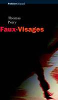 Faux-Visages, roman