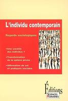 L'individu contemporain, regards sociologiques