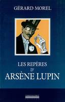 Les Reperes d'Arsene Lupin