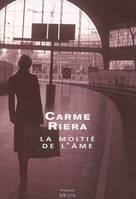 La Moitié de l'âme, roman