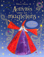 ACTIVITES AVEC LES MAGICIENS