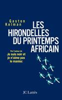 Les hirondelles du printemps africain, ma rencontre avec Ely Ould Mohamed Vall, le père de la démocratie mauritanienne