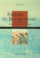 Paysans du Bourbonnais, Une société rurale face au changement, 1750-1880