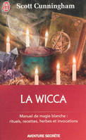 La Wicca, Guide de pratique individuelle