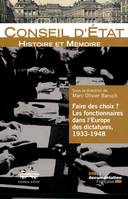 faire des choix ? les fonctionnaires dans l'europe des dictatures, 1933 - 1948