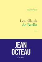 Les tilleuls de Berlin, premier roman