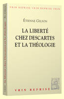 La liberté chez Descartes et la théologie