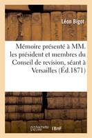 Mémoire présenté à MM. les président et membres du Conseil de revision, séant à Versailles,, à l'appui du pourvoi formé par Gustave Maroteau, condamné à la peine de mort par le 3e Conseil