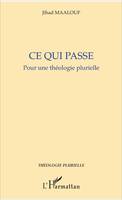 Ce qui passe., Pour une théologie plurielle