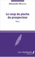 Le Coup de pioche du prospecteur