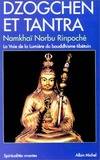 Dzogchen et Tantra, la voie de la lumière du bouddhisme tibétain