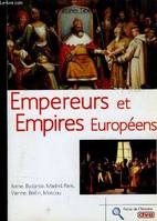 Empereurs et Empires européens