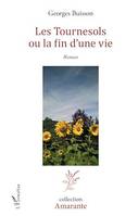 Les Tournesols, ou la fin d'une vie