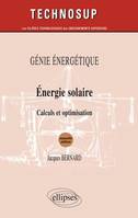 Energie solaire - Calculs et optimisation - Génie énergétique - Niveau B - 2e édition