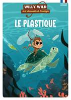 Willy Wild et les plastiques