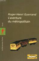 L'aventure du métropolitain