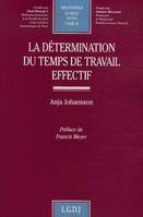 LA DETERMINATION DU TEMPS DE TRAVAIL EFFECTIF