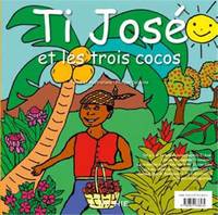 Ti José et les trois cocos