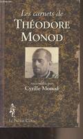 Les carnets de Théodore Monod