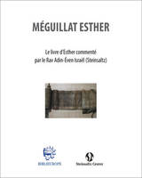 Meguilat Esther - Le livre d’Esther, commenté  par le Rav Adin-Éven Israël (Steinsaltz)