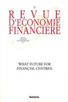 What future for financial centres ?, N° 57