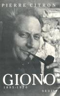 Biographies-Témoignages Giono (1895-1970), 1875 [i.e. 1895]-1970