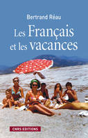 Les Français et les vacances, sociologie des pratiques et offres de loisirs
