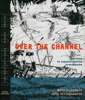 Over the Channel, Artistes et espaces publics transmanche