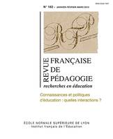 Revue française de pédagogie, n°182/2013, Connaissances et politiques d'éducation : quelles interactions ?