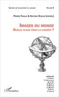 Images du monde, Quelle place pour la science?