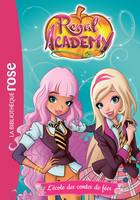 1, Regal Academy 01 - L'école des contes de fées