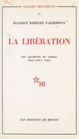 La Libération : les archives du Comac (mai-août 1944)