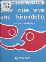 Pour que vive une hirondelle