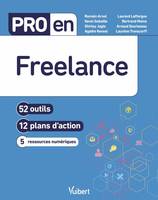 Freelance, 52 outils, 12 plans d'action, 5 ressources numériques