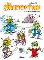 25, Le Scrameustache - Tome 25, Le bétisier galaxien