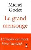 Le grand mensonge, l'emploi est mort, vive l'activité !