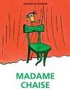 madame chaise