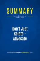 Summary: Don't Just Relate - Advocate, Review and Analysis of Urban's Book