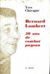 Bernard Lambert 30 Ans De Combat Paysan