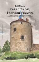 Pas après pas, l'horizon s'ouvrira - éloge de la marche, de la rêverie et de la poésie