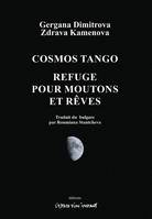 Cosmos tango / Refuge pour moutons et rêves