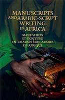 Manuscripts and Arabic-script writing in Africa /anglais