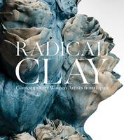 Radical Clay, Contemporary Women Artists from Japan