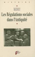 Les Régulations sociales dans l'Antiquité, actes du colloque d'Angers, 23 et 24 mai 2003