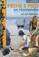 Pêche à pied en Normandie et en Famille, de la Baie de Seine à la Baie du Mont-Saint-Michel