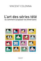 L'art des séries télé, L'Art ses séries télé