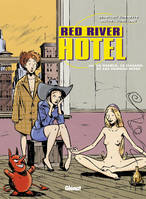 Red River Hotel, 3, Le diable, le hasard et les femmes nues