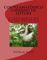 Conto Amazonico Caderno de leitura, A Sabedoria do bicho- preguica
