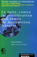 La lutte contre la prolifération des armes de destruction massive