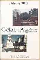 C'était l'Algérie